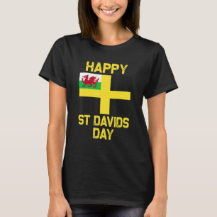 Wales 'Cymru' Welsh flag St. Davids Day Dewi Hapus T-Shirt