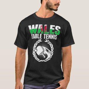 Wales Table Tennis Welsh Ping Pong Team Supporte T-Shirt
