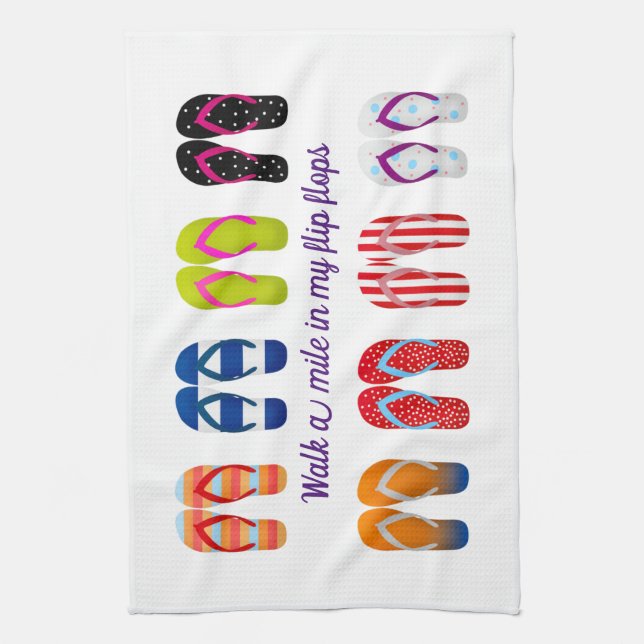 Walk a mile in my Flip Flops Design Tea Towel (Vertical)
