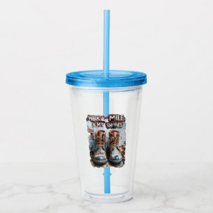 Walk a Mile in My Shoes – Inspirational Rustic Acrylic Tumbler
