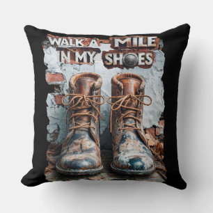 Walk a Mile in My Shoes – Inspirational Rustic Cushion