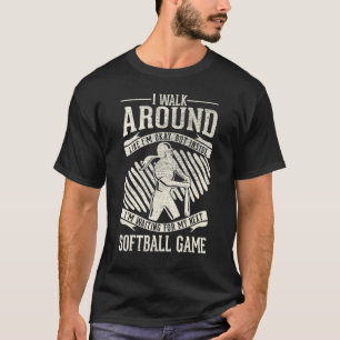 Walk Around Okay Waiting For Next Game     Softbal T-Shirt