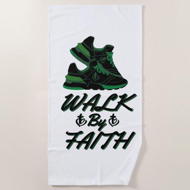 Walk By Faith Bible Quote Beach Towel (Front)