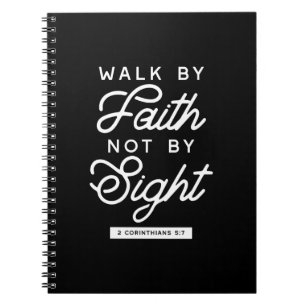 "Walk by Faith" Bible Verse Typography Design II Notebook
