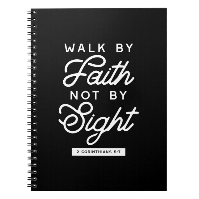 "Walk by Faith" Bible Verse Typography Design II Notebook (Front)