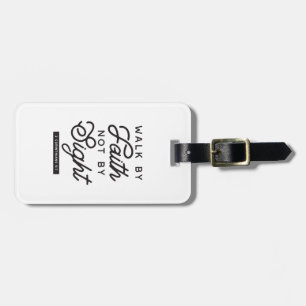 "Walk by Faith" Bible Verse Typography Design Luggage Tag