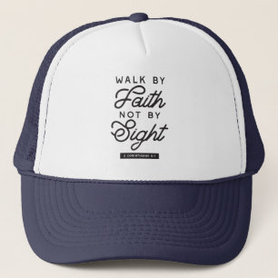 "Walk by Faith" Bible Verse Typography Design Trucker Hat
