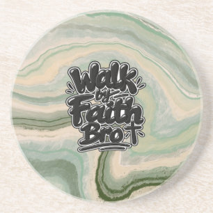 Walk by faith Bro Coaster