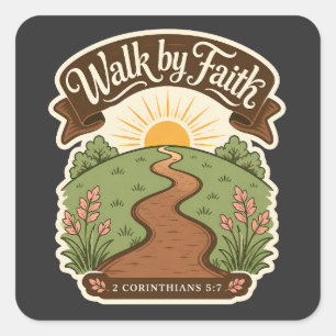 Walk by Faith Christian Bible Verse Design Square Sticker