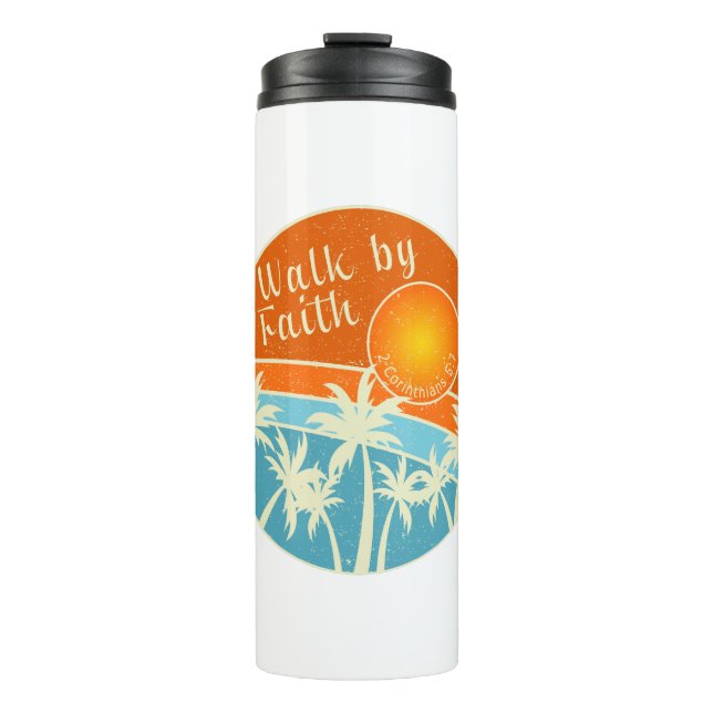 Walk by Faith Christian Design Thermal Tumbler (Front)