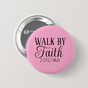 Walk by Faith Christian Living Soft Pink Simple 6 Cm Round Badge