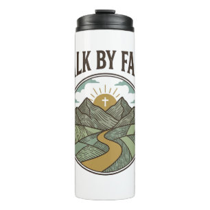 Walk By Faith Christian Mountain Path Vector Thermal Tumbler