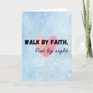 Walk by faith christian typography card
