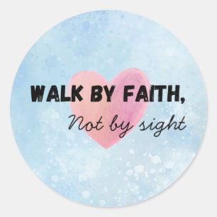 Walk by faith christian typography classic round sticker
