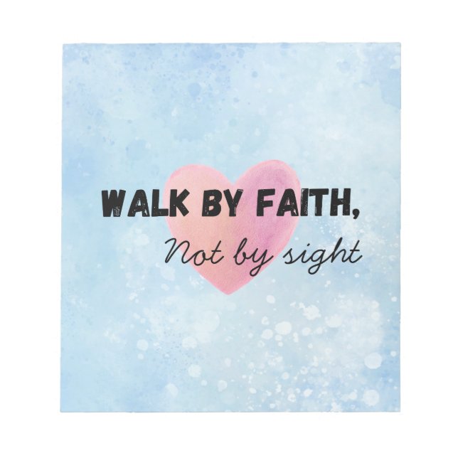 Walk by faith christian typography  notepad (Front)