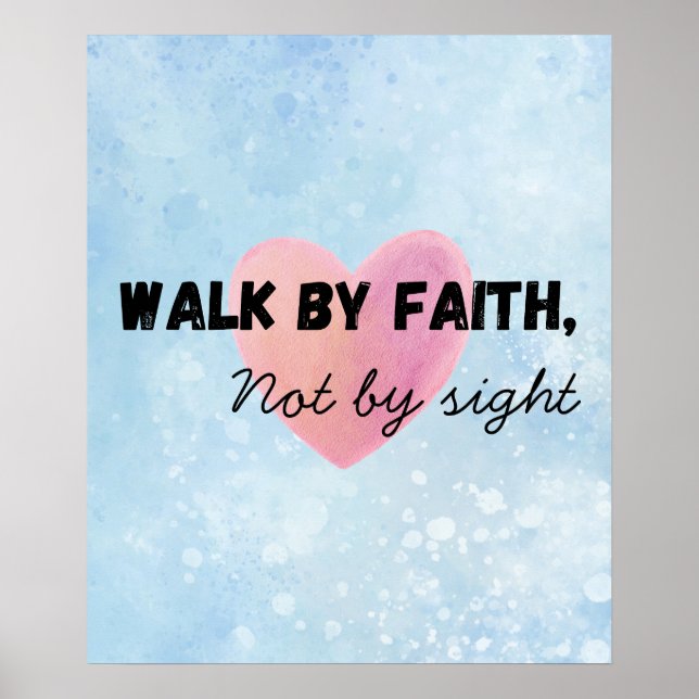 Walk by faith christian typography poster (Front)