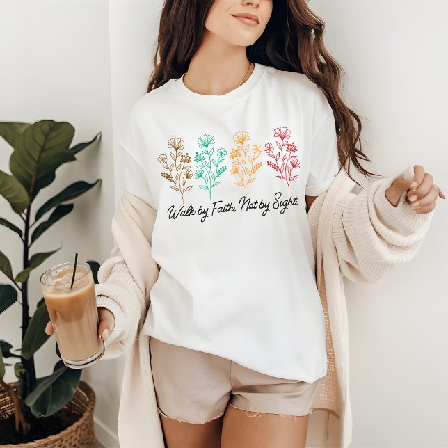 Walk by Faith Floral T-Shirt, Mother's Day Gift T-Shirt (floral shirt, faith shirt, christian shirt, inspirational shirt, birthday gift, mother's day gift, )
