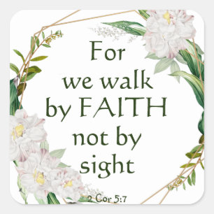 Walk by Faith Not by Sight Inspirational Quote Square Sticker
