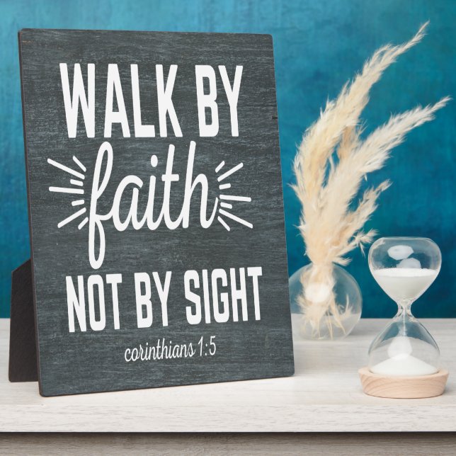 Walk By Faith Not By Sight Tabletop Plaque (Side)
