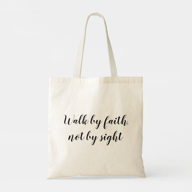 Walk by faith, not by sight  tote bag (Back)