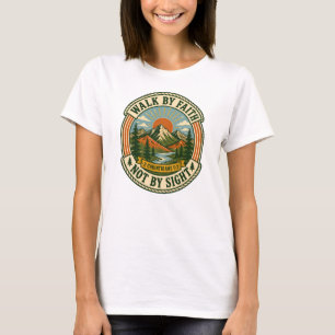Walk By Faith Not By Sight Vintage Mountain Badge T-Shirt