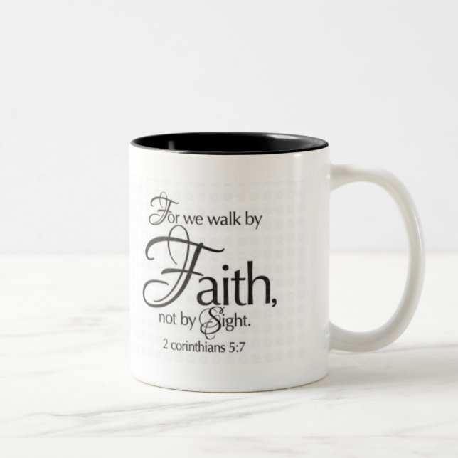 Walk by Faith Two-Tone Coffee Mug (Right)