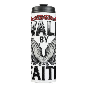 Walk By Faith Vintage Christian T-Shirt Design (2) Thermal Tumbler