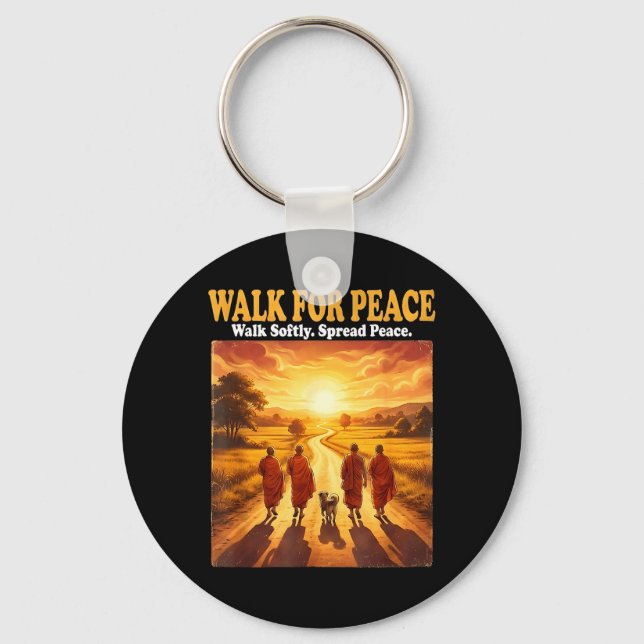 Walk for Peace WalkSoftly SpreadPeace Buddhist Key Ring (Front)