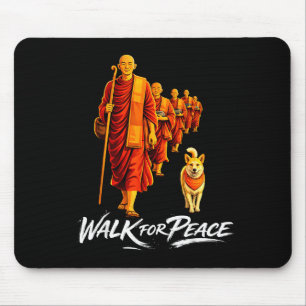 Walk for peace zen buddhists monks aloka dog men mouse pad