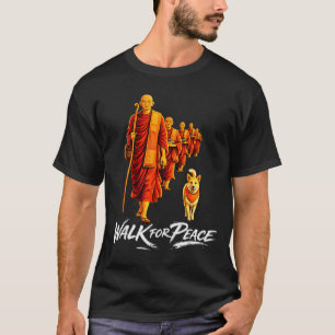 Walk for peace zen buddhists monks aloka dog men T-Shirt