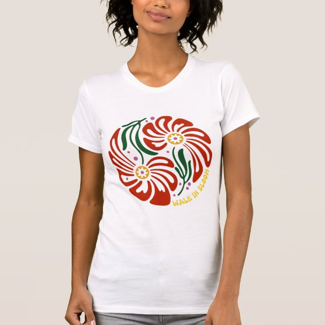 Walk in bloom T-Shirt (Front)
