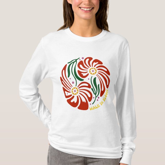 Walk in bloom T-Shirt (Front)