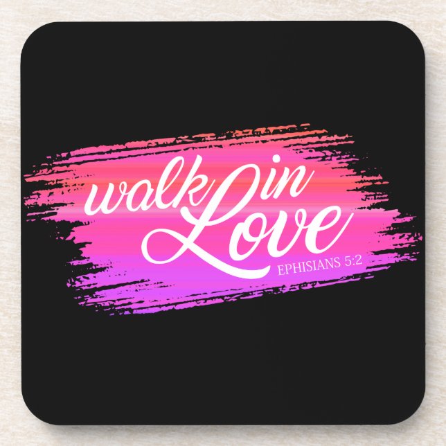 Walk in Love Bible Quote Valentine | Coaster (Front)