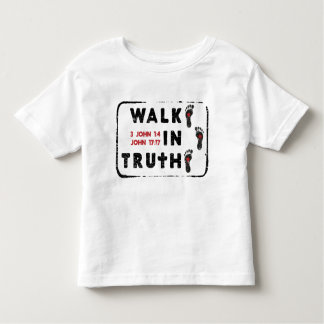 Walk in Truth Toddler T-Shirt