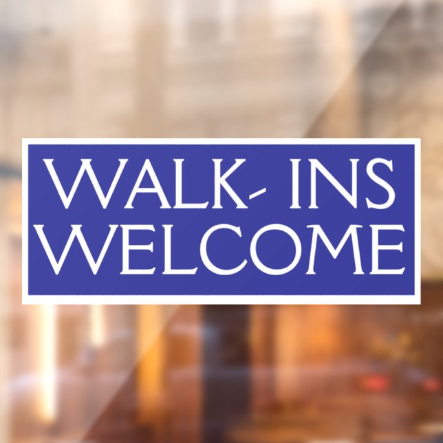 Walk Ins Welcome Customer Inviting Business Shop (Sheet 2)