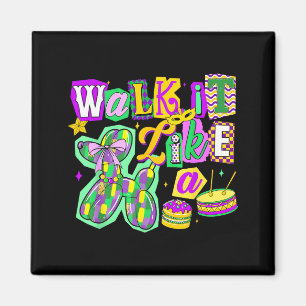Walk It Like A Balloon Dog Mardi Gras Men Women Ki Magnet
