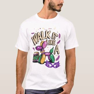 Walk It Like a Dog Mardi Gras T-Shirt for men