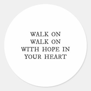 Walk On With Hope In Your Heart Liverpool Song Soc Classic Round Sticker