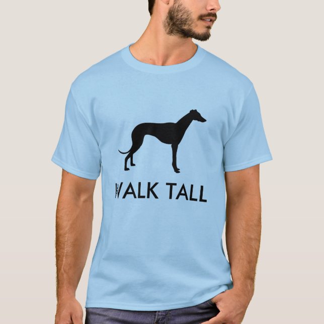 Walk Tall Greyhound Silhouette T-Shirt (Front)