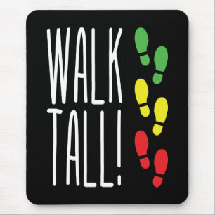 Walk Tall Mouse Pad