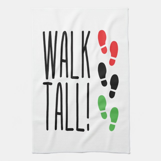 Walk Tall Tea Towel (Vertical)