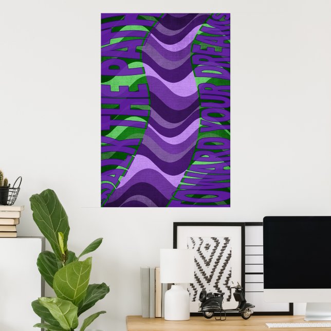 Walk The Path Towards Your Dreams Wall Art (Home Office)