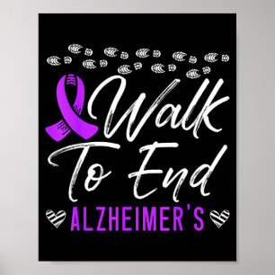 Walk to End Alzheimers Disease Dementia Wear Poster