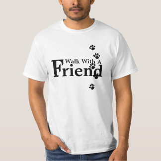 Walk With A Friend T Shirt
