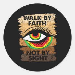 Walk With Faith Not By Sight Black History Month C Classic Round Sticker