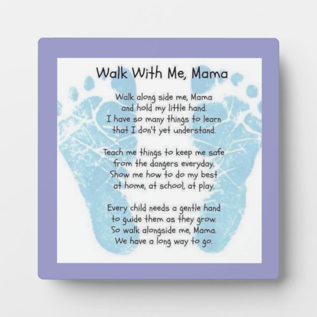 Walk with me Mama Plaque (Front)