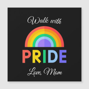 'Walk with Pride' Love, Mum Magnet