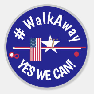 #walkaway Yes we Can! Classic Round Sticker