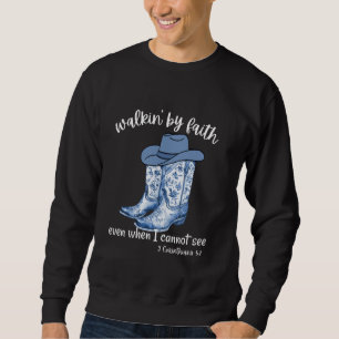 Walkin' By Faith Not By Sight Chinoiserie Boots Sweatshirt