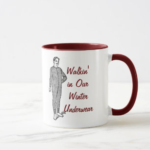 Walkin' in Our Winter Underwear Mug